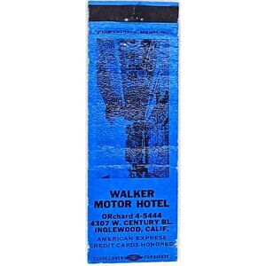 Front Strike Matchbook Cover Walker Motor Hotel Inglewood CA California Dark Blu